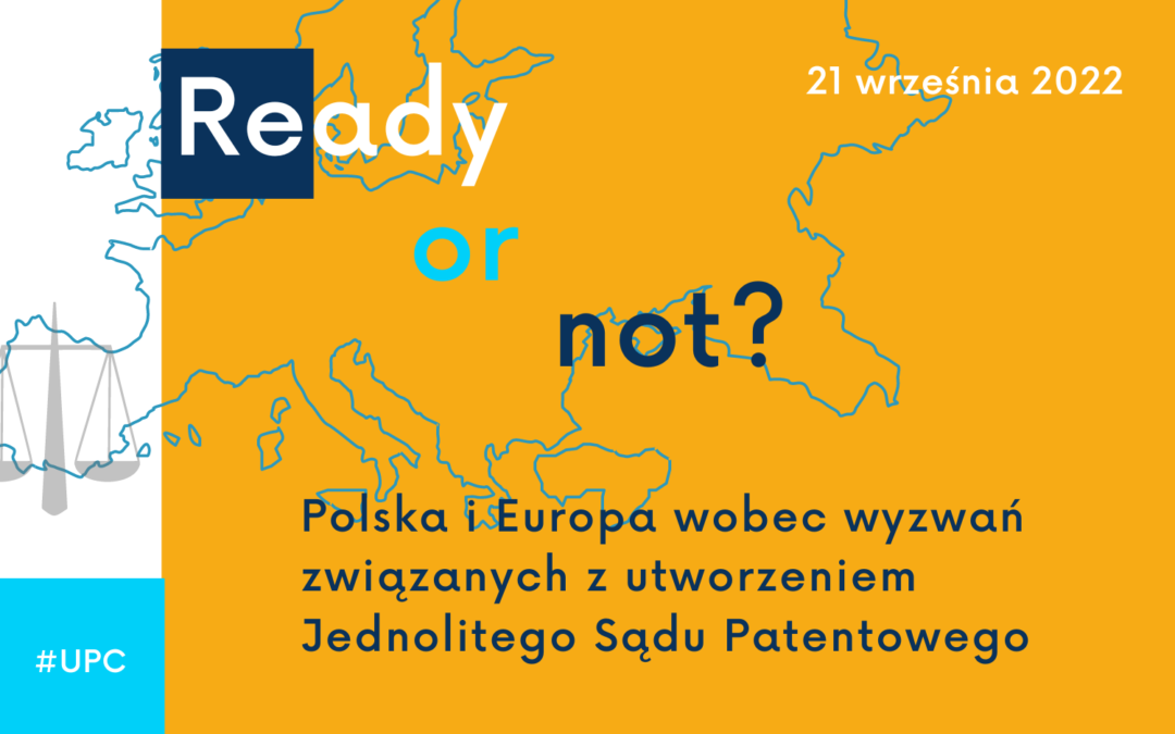 Już wkrótce odbędzie się pierwsza w Polsce międzynarodowa konferencja naukowo-biznesowa dotycząca patentu europejskiego o jednolitym skutku oraz Jednolitego Sądu Patentowego!